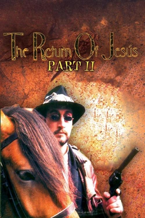 The Return of Jesús, Part II movie poster