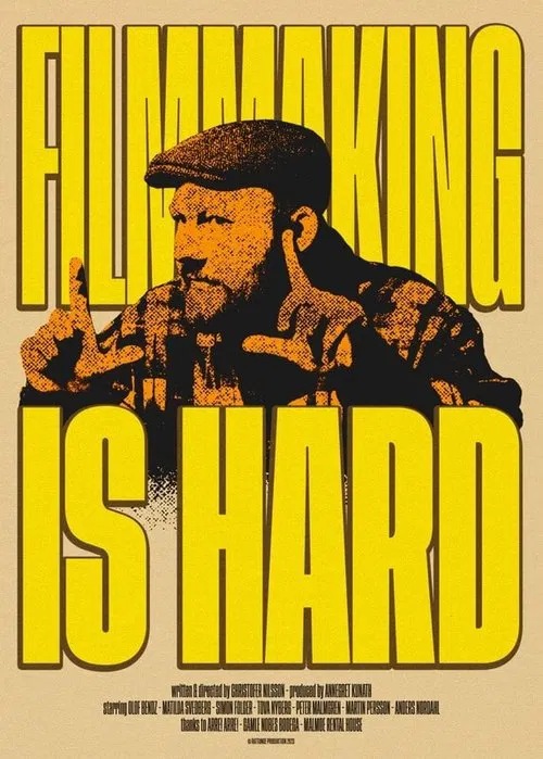Filmmaking Is Hard movie poster