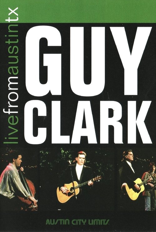Guy Clark: Live from Austin, TX movie poster