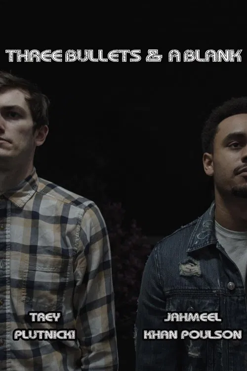 Three Bullets & A Blank movie poster