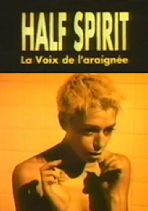 Half Spirit: Voice of the Spider movie poster