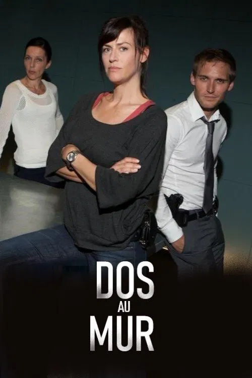 Dos au mur tv show poster