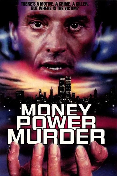 Money, Power, Murder. movie poster