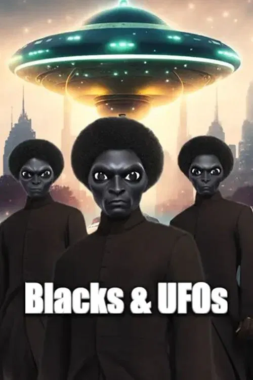 Blacks & UFOs movie poster