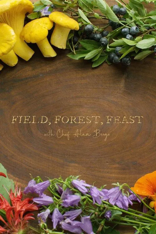 Field, Forest, Feast tv show poster