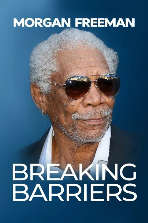 Morgan Freeman: Breaking Barriers movie poster
