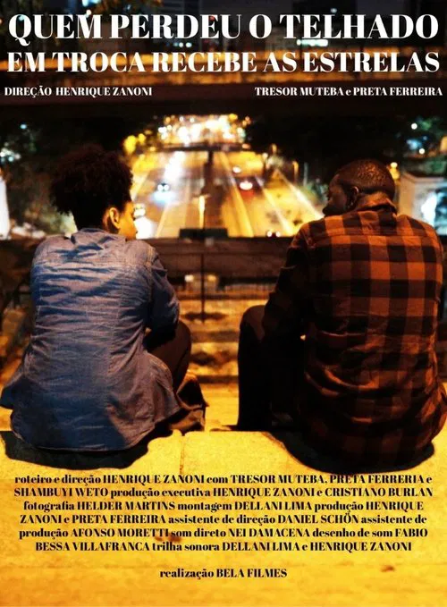 Quem Perdeu o Telhado em Troca Recebe as Estrelas movie poster