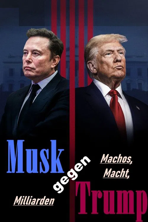 Musk gegen Trump movie poster