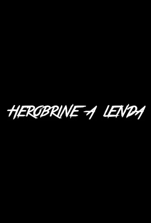 Herobrine: A Lenda movie poster
