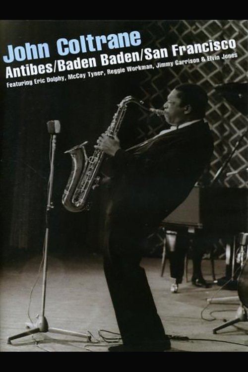 John Coltrane ‎– Antibes/Baden Baden/San Francisco movie poster