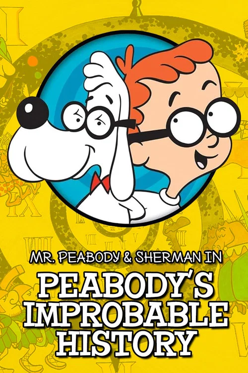 Peabody's Improbable History tv show poster