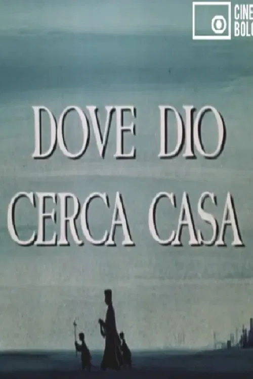Dove Dio cerca casa movie poster