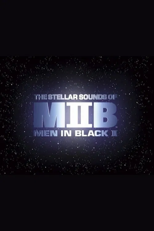 Poster do filme Squish, Splat, Sploosh: The Stellar Sounds of 'Men in Black II'