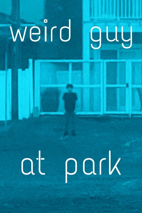 weird guy at park movie poster