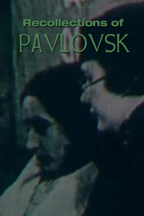 Recollections of Pavlovsk movie poster