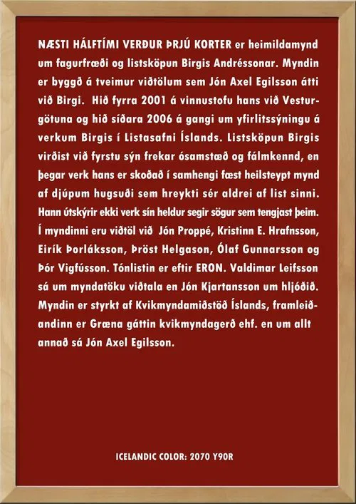 The Next Half Hour Will Be Three Quarters movie poster