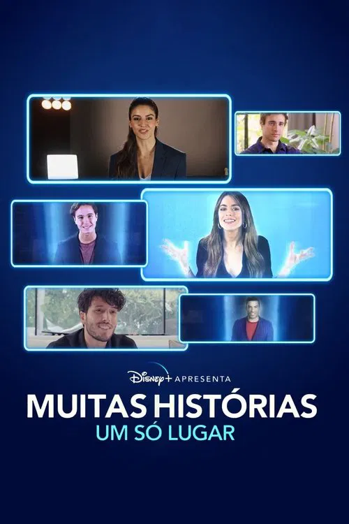 Poster do filme Disney+ Apresenta: Muitas Histórias. Um Só Lugar