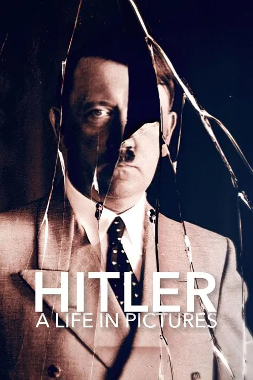 Hitler: A Life in Pictures tv show poster