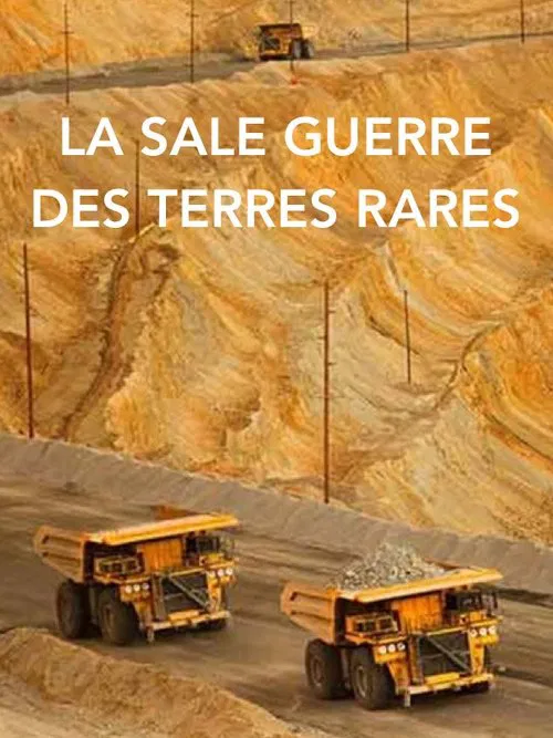 Poster do filme La sale guerre des terres rares