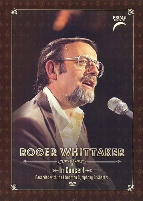 Poster do filme Roger Whittaker: Prime Concerts: In Concert with the Edmonton Symphony Orchestra