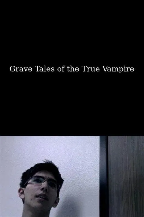 Grave Tales of the True Vampire movie poster