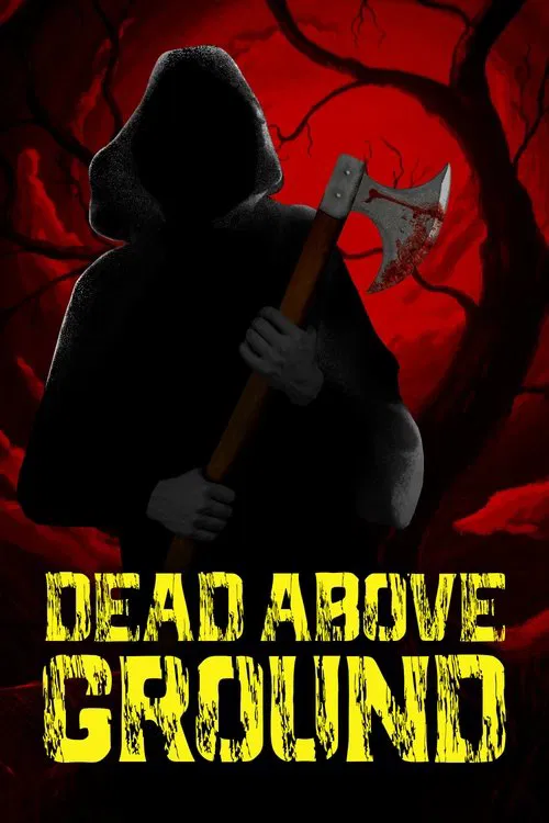 Dead Above Ground movie poster