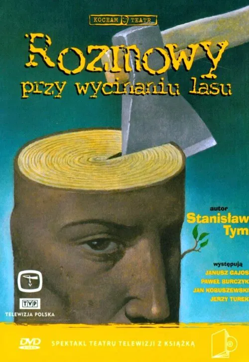 Rozmowy przy wycinaniu lasu movie poster