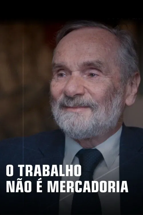 O Trabalho Não É Mercadoria movie poster