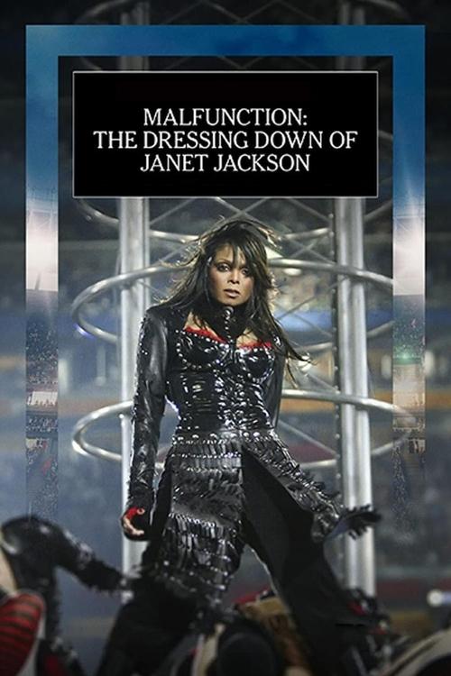 Malfunction: The Dressing Down of Janet Jackson movie poster