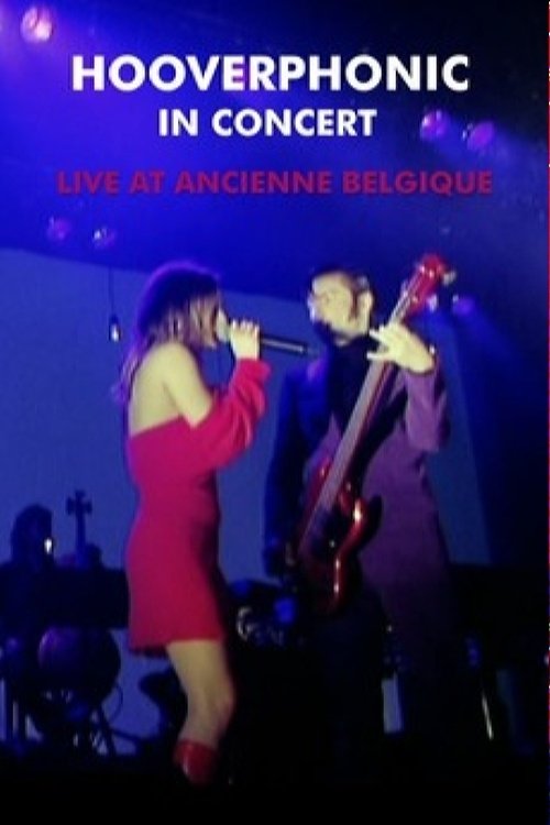 Hooverphonic: Live at Ancienne Belgique movie poster