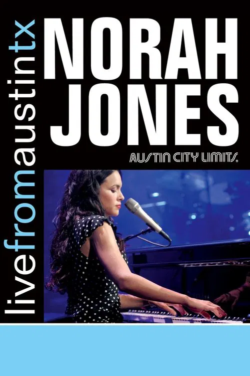 Norah Jones: Live From Austin, TX movie poster
