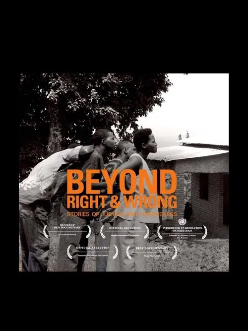 Beyond Right & Wrong: Stories of Justice and Forgiveness movie poster
