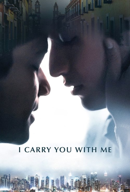 I Carry You with Me movie poster