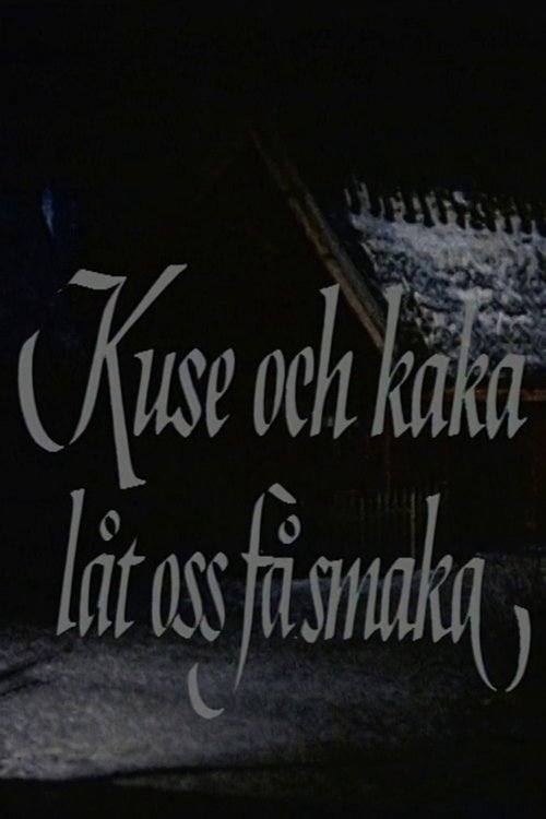 Kuse och kaka, låt oss få smaka movie poster