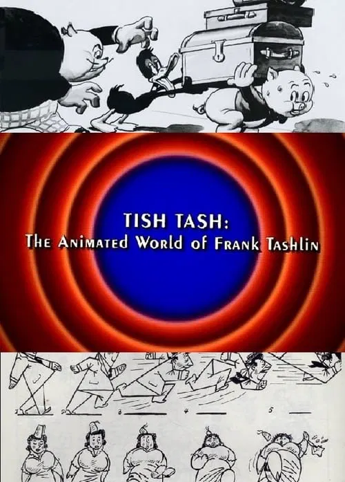 Poster do filme Behind the Tunes: Tish Tash - The Animated World of Frank Tashlin