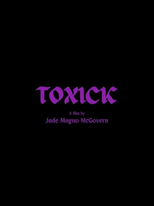 TOXICK movie poster