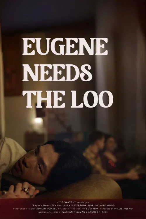 Poster do filme Eugene Needs The Loo
