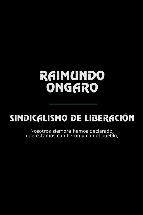 Raimundo Ongaro: Sindicalismo de Liberación movie poster