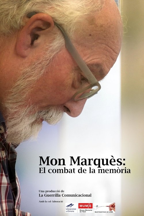 Mon Marquès: el combat de la memòria movie poster
