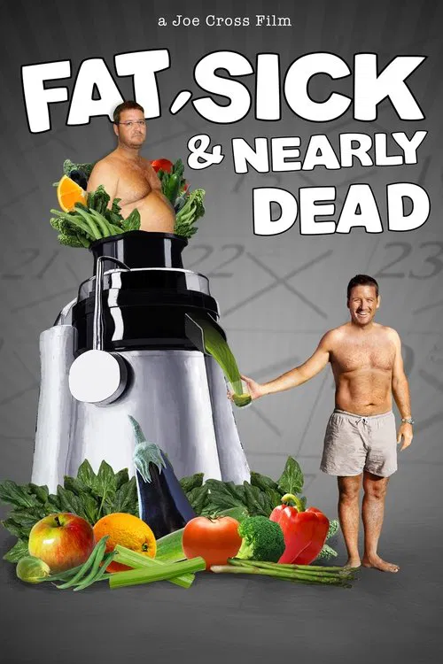Fat, Sick & Nearly Dead movie poster