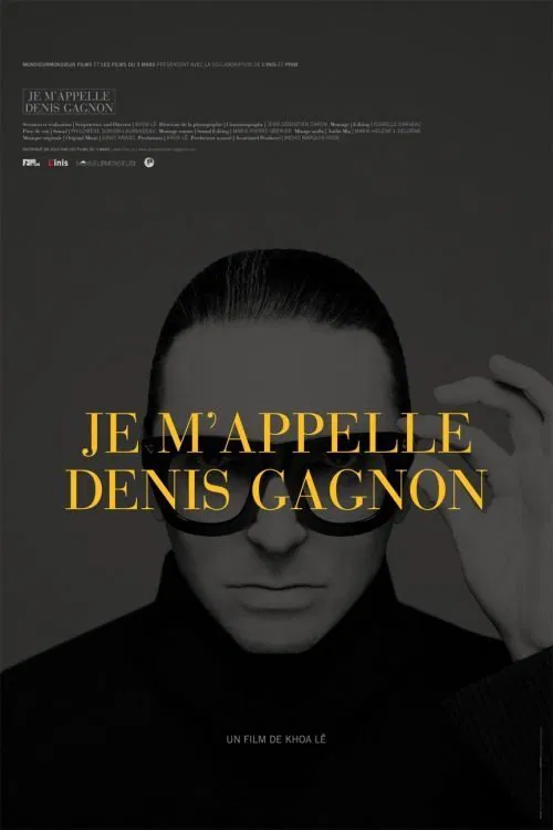 Je m'appelle Denis Gagnon movie poster