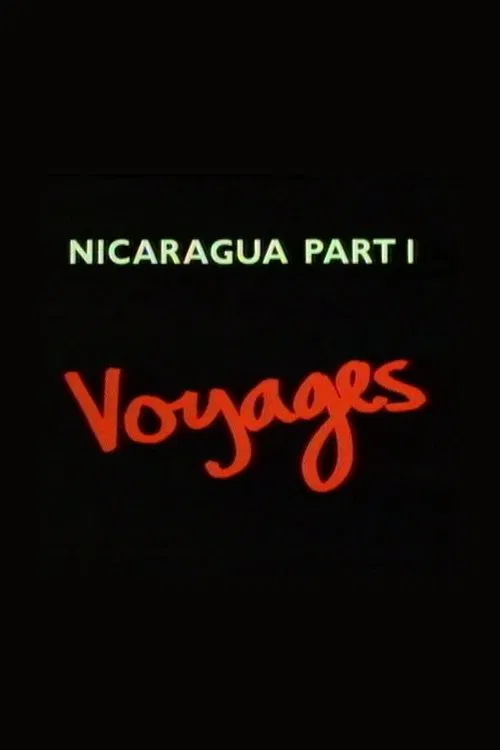 Nicaragua Part 1: Voyages movie poster