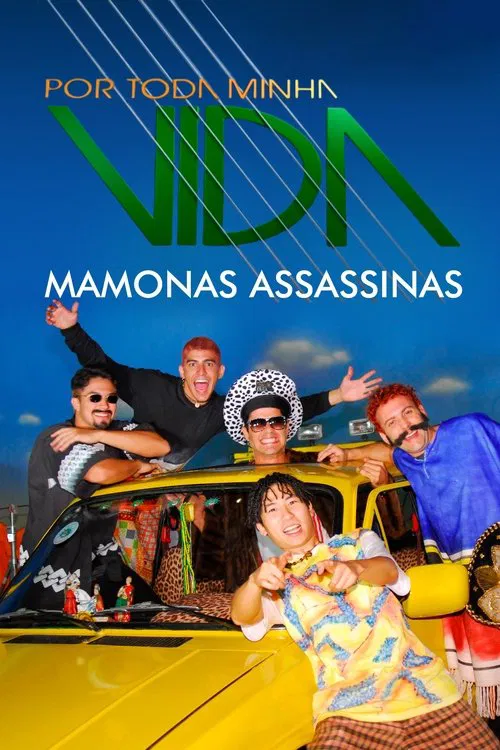 Poster do filme Por Toda Minha Vida - Mamonas Assassinas