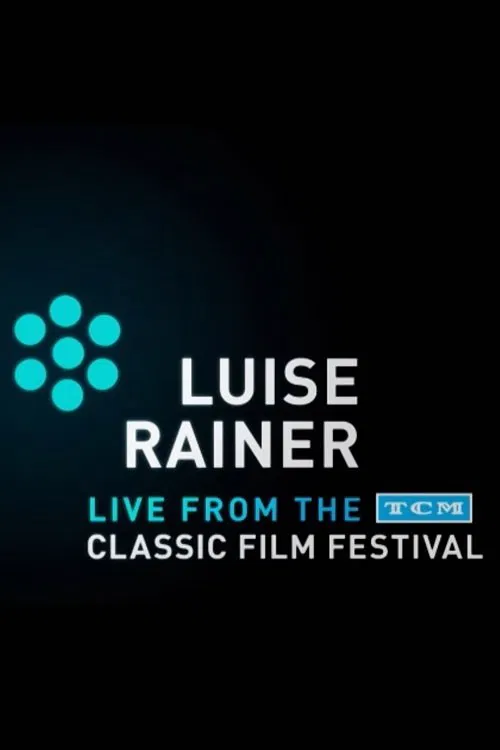Luise Rainer: Live from the TCM Classic Film Festival movie poster