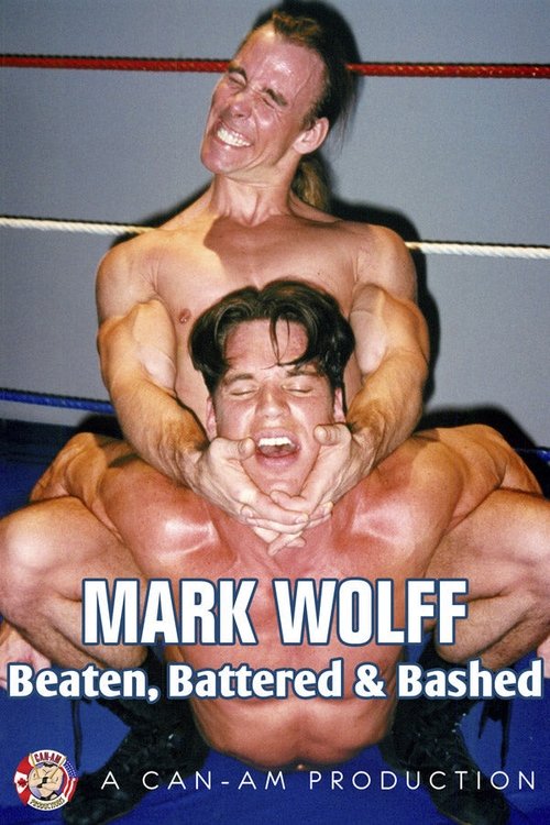 MARK WOLFF: Beaten Battered & Bashed movie poster