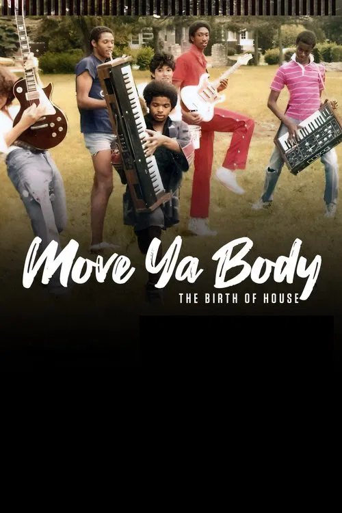 Move Ya Body: The Birth of House movie poster