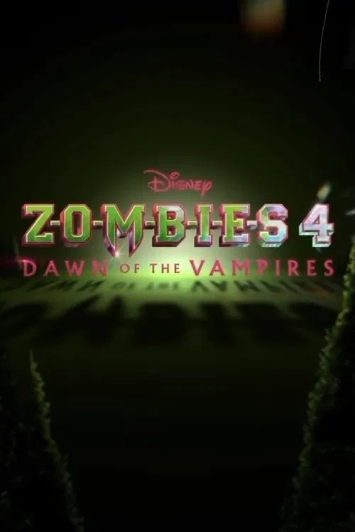 Poster do filme Z-O-M-B-I-E-S 4: Dawn of the Vampires