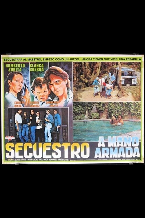 Secuestro a Mano Armada movie poster