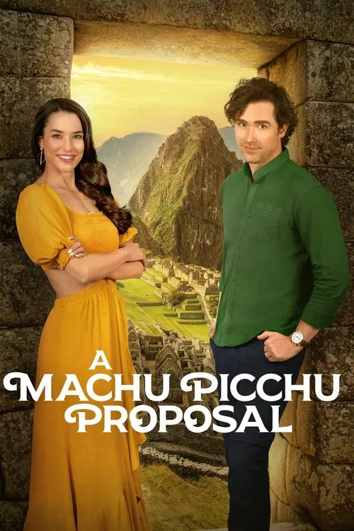 A Machu Picchu Proposal movie poster