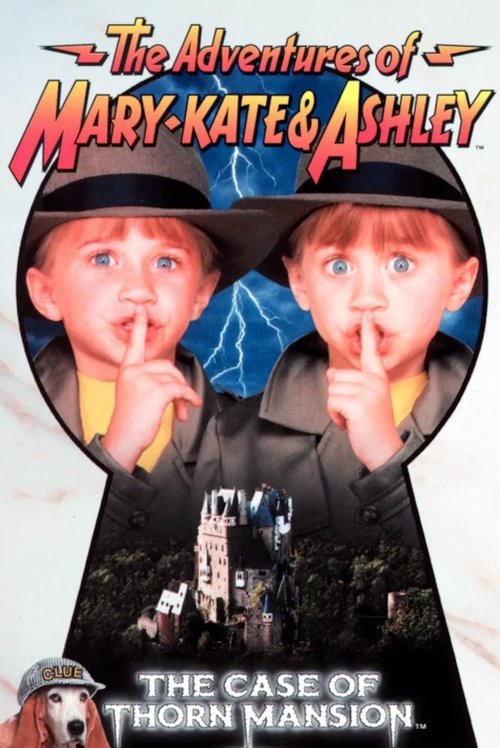 Poster do filme The Adventures of Mary-Kate & Ashley: The Case of Thorn Mansion